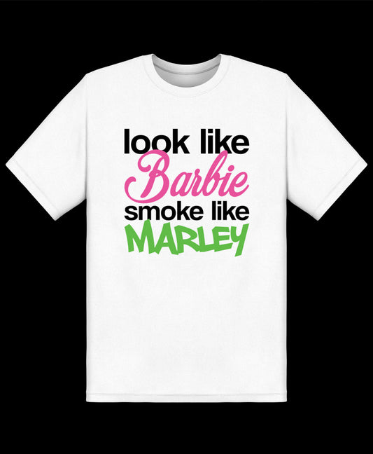 Look Like Barbie Smoke Like Marley